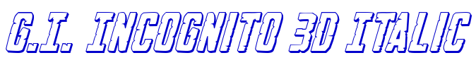 G.I. Incognito 3D Italic 字体